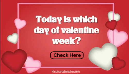 today is which day of valentine week