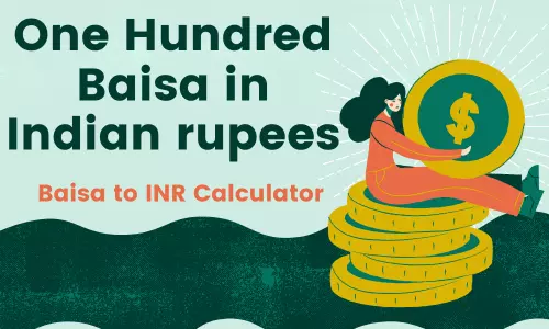 One Hundred Baisa in Indian rupees